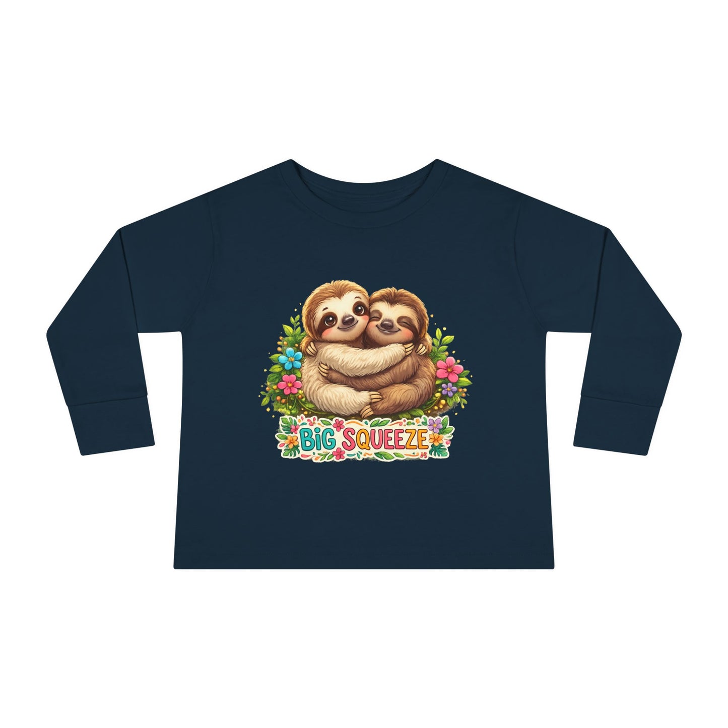 Big Squeeze Sloth Toddler Long Sleeve Tee