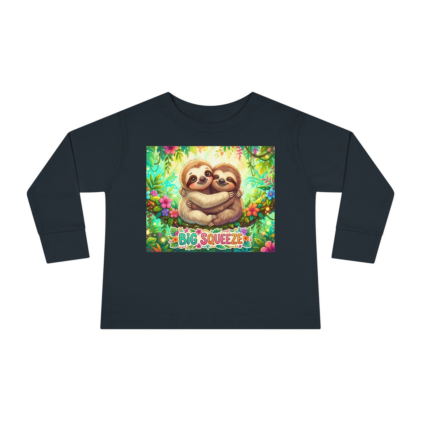 Big Squeeze Sloth Toddler Long Sleeve Tee