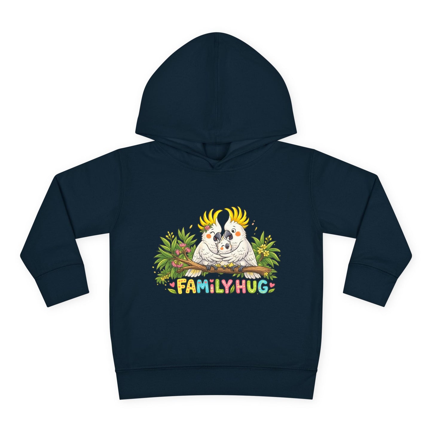 Family Hug Cockatoo Toddler Pullover Fleece Hoodie