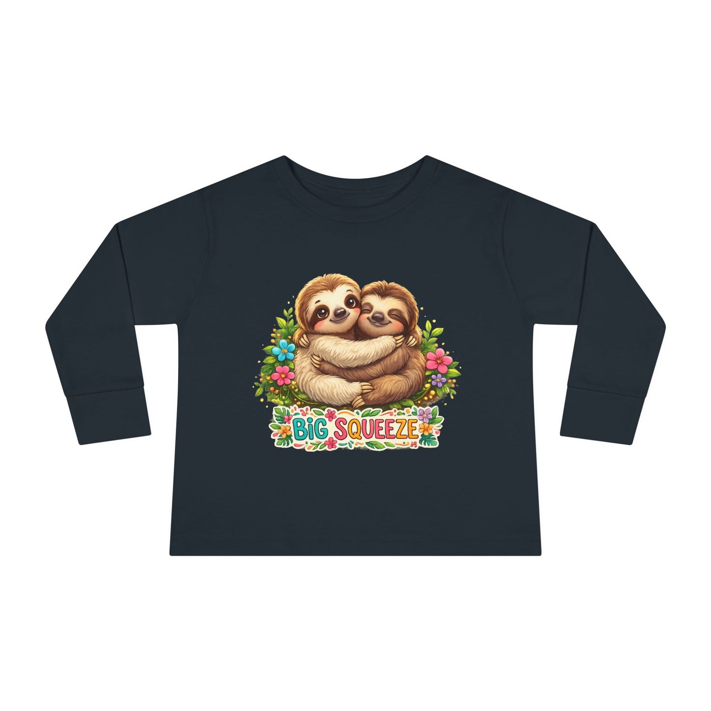 Big Squeeze Sloth Toddler Long Sleeve Tee